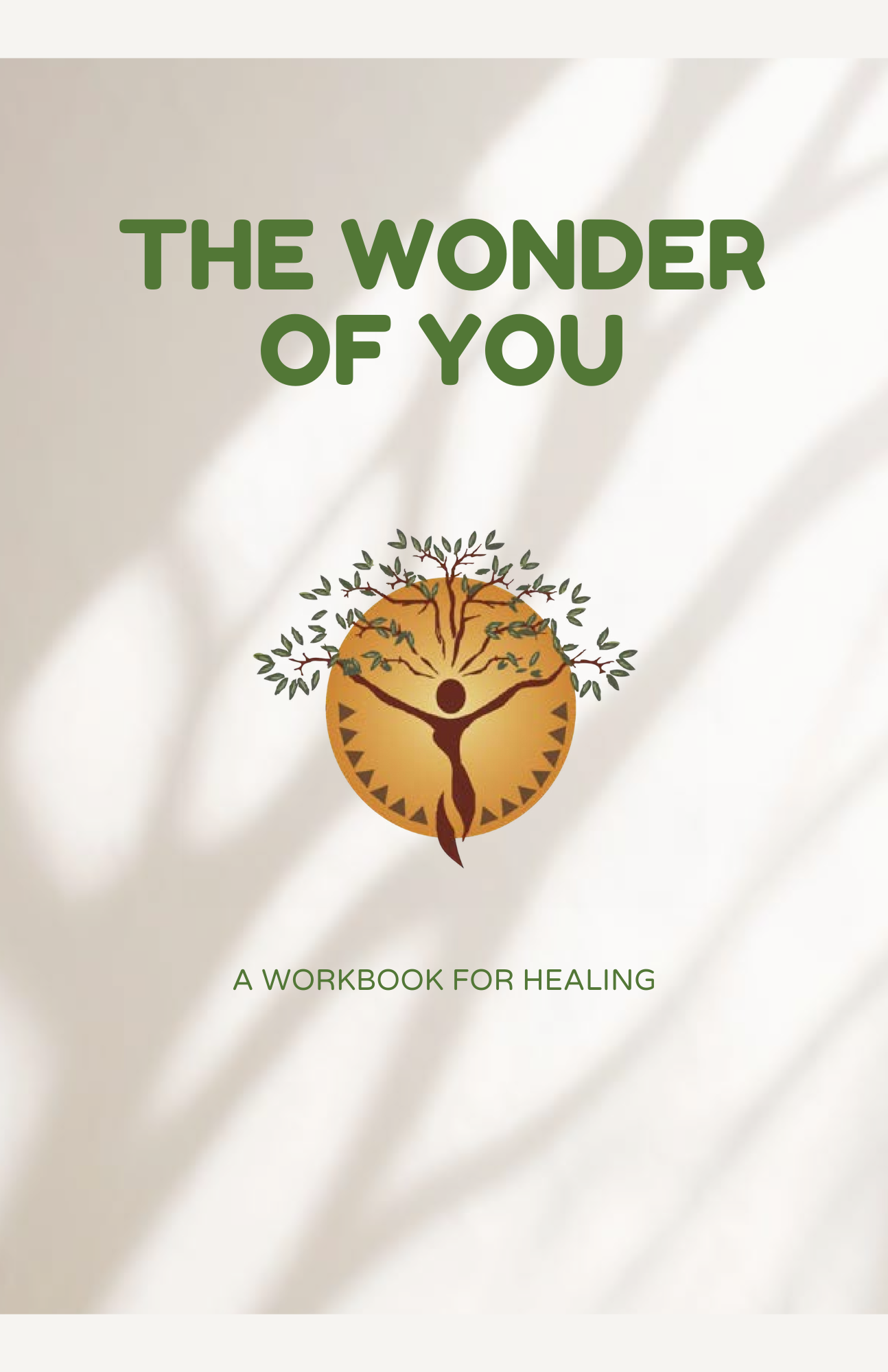 The Wonder of You: A Workbook for Healing book cover